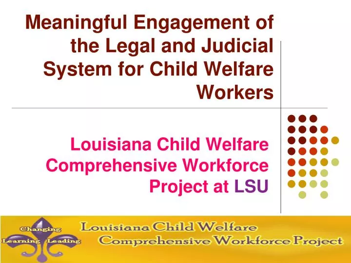 meaningful engagement of the legal and judicial system for child welfare workers