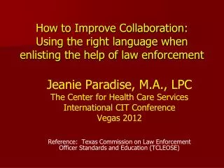 How to Improve Collaboration: Using the right language when enlisting the help of law enforcement