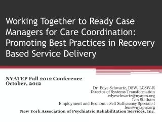 Working Together to Ready Case Managers for Care Coordination: Promoting Best Practices in Recovery Based Service Delive