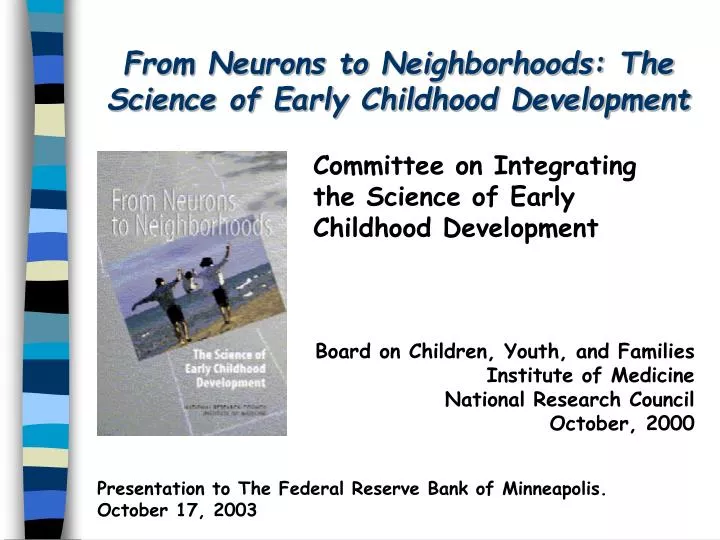 from neurons to neighborhoods the science of early childhood development