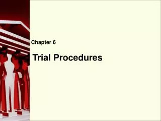 Trial Procedures