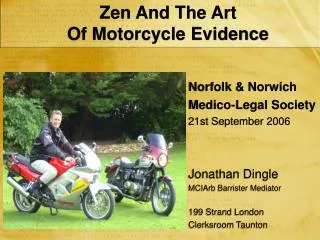 Zen And The Art Of Motorcycle Evidence