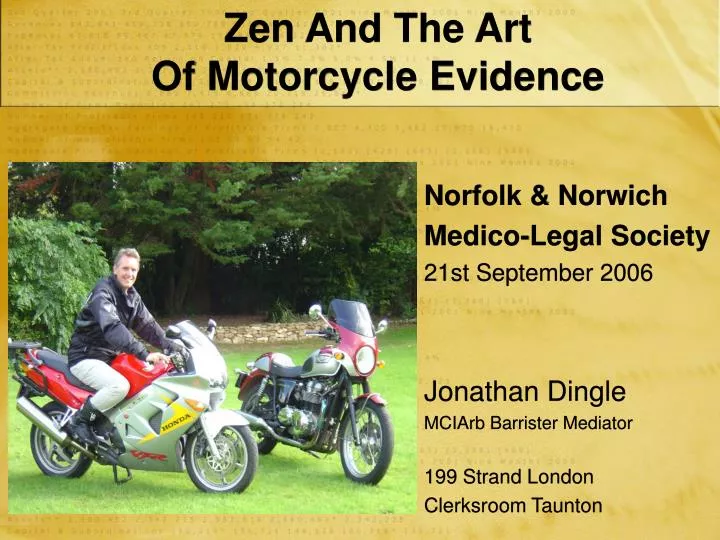 zen and the art of motorcycle evidence