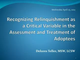 Recognizing Relinquishment as a Critical Variable in the Assessment and Treatment of Adoptees