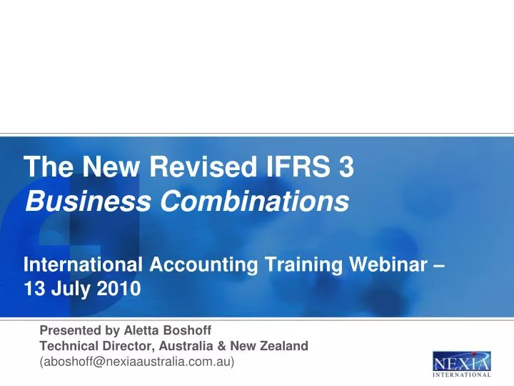the new revised ifrs 3 business combinations international accounting training webinar 13 july 2010