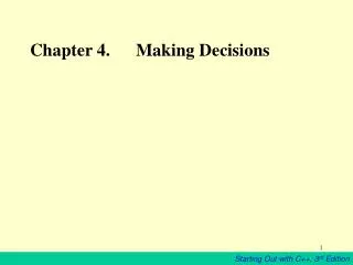 Chapter 4. 	Making Decisions