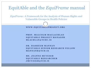 EquitAble and the EquiFrame manual EquiFrame : A Framework for the Analysis of Human Rights and Vulnerable Groups in