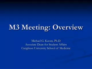 M3 Meeting: Overview