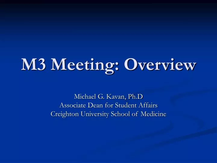 m3 meeting overview