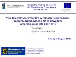 Kwalifikowalność wydatków w ramach Regionalnego Programu Operacyjnego dla Województw Pomorskiego na lata 2007-2013