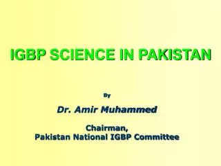 IGBP SCIENCE IN PAKISTAN