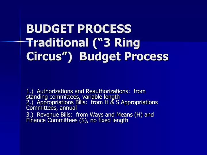 budget process traditional 3 ring circus budget process