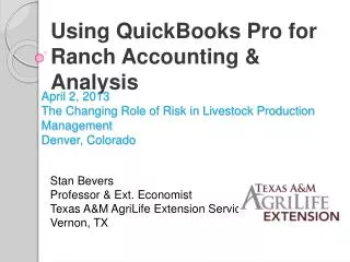 April 2, 2013 The Changing Role of Risk in Livestock Production Management Denver, Colorado