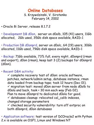 Online Databases S. Krzywdzinski, V. Sirotenko February 14, 2002
