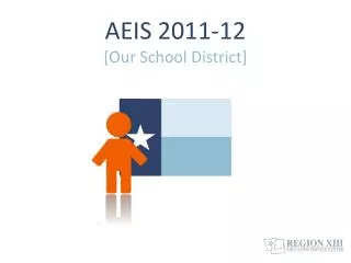 AEIS 2011-12 [Our School District]