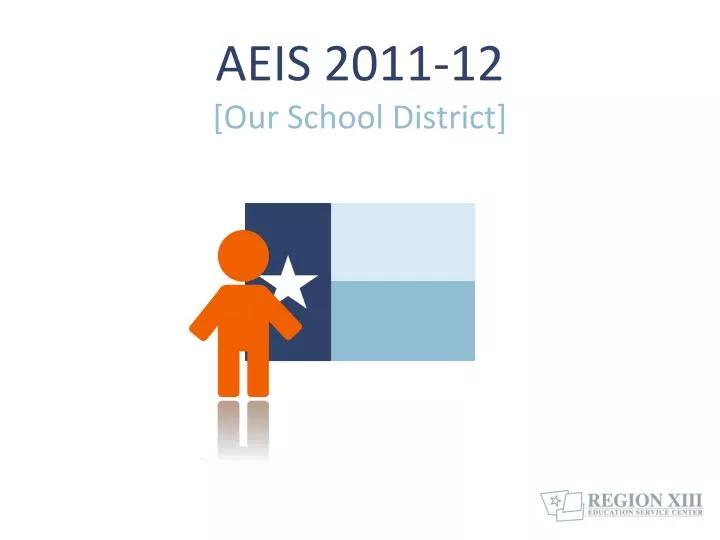 aeis 2011 12 our school district