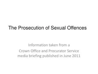 The Prosecution of Sexual Offences