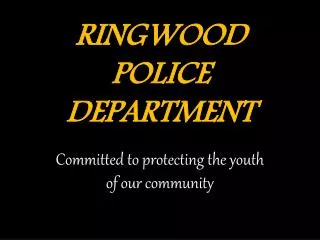 RINGWOOD POLICE DEPARTMENT