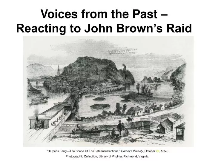 voices from the past reacting to john brown s raid