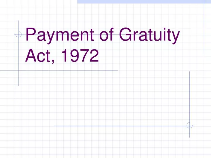 payment of gratuity act 1972