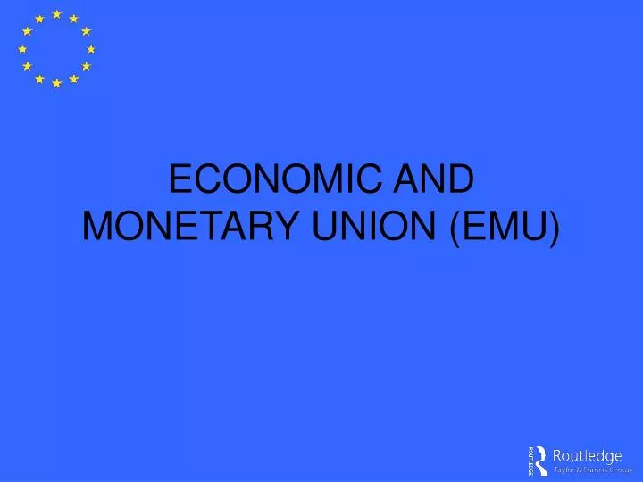 economic and monetary union emu