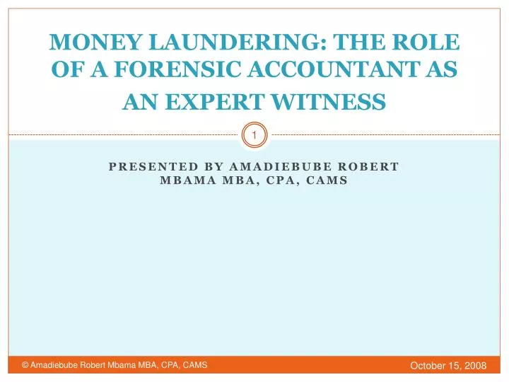 money laundering the role of a forensic accountant as an expert witness