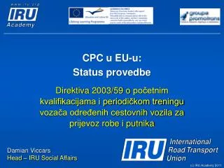 CPC u EU -u : Status provedbe