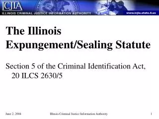 The Illinois Expungement/Sealing Statute