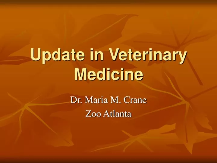 update in veterinary medicine