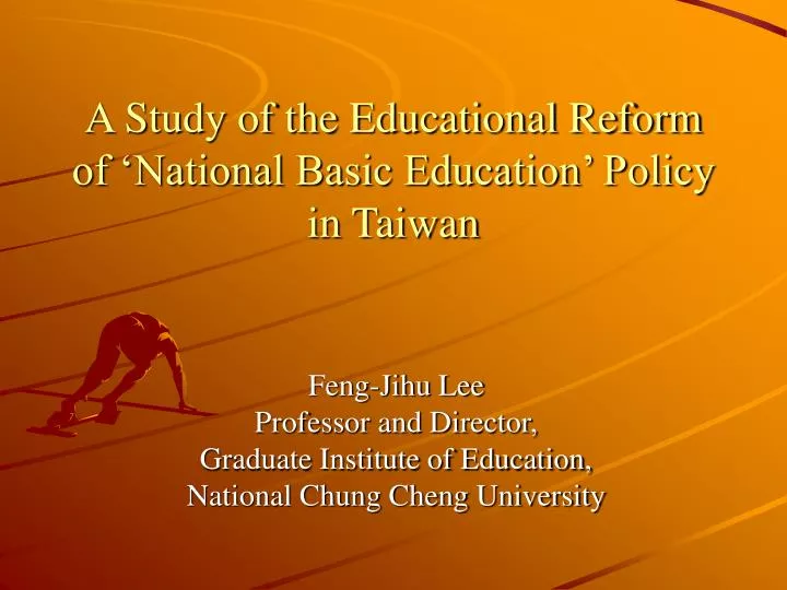 a study of the educational reform of national basic education policy in taiwan