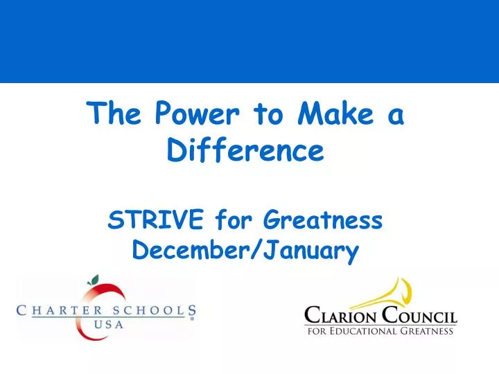 the power to make a difference strive for greatness december january