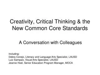 Creativity, Critical Thinking &amp; the New Common Core Standards