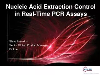 Nucleic Acid Extraction Control in Real-Time PCR Assays