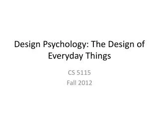 Design Psychology: The Design of Everyday Things
