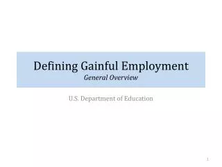 Defining Gainful Employment General Overview