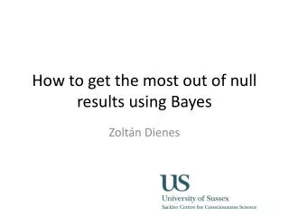 How to get the most out of null results using Bayes