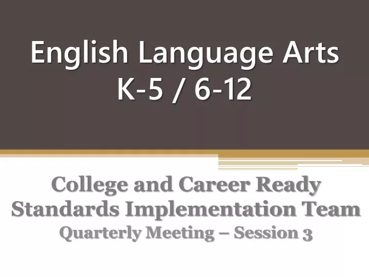 english language arts k 5 6 12