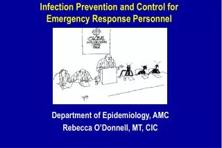 Infection Prevention and Control for Emergency Response Personnel
