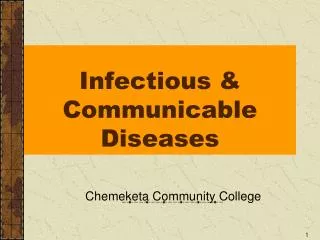 Infectious &amp; Communicable Diseases