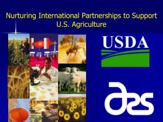 Nurturing International Partnerships to Support U.S. Agriculture