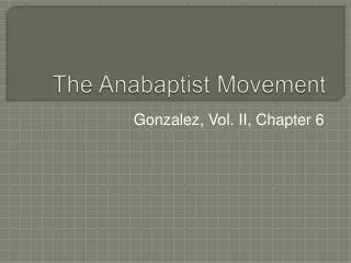 The Anabaptist Movement