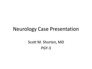 Neurology Case Presentation