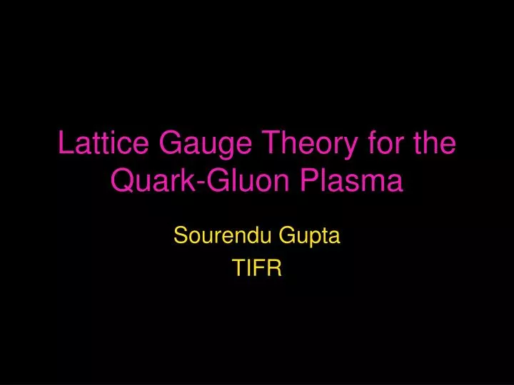 lattice gauge theory for the quark gluon plasma