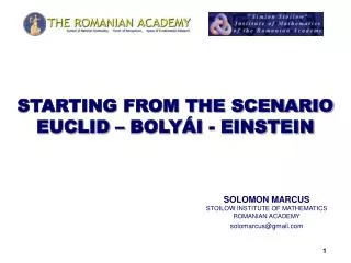 STARTING FROM THE SCENARIO EUCLID – BOLYÁI - EINSTEIN