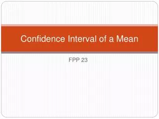 Confidence Interval of a Mean