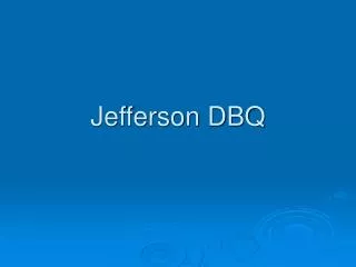 Jefferson DBQ