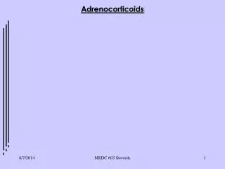 Adrenocorticoids