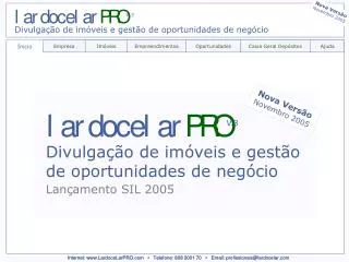 Internet: www.LardoceLarPRO.com ▪ Telefone: 808 2001 70 ▪ Email: profissionais@lardocelar.com