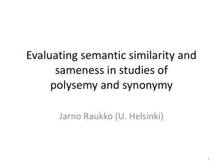Evaluating semantic similarity and sameness in studies of polysemy and synonymy