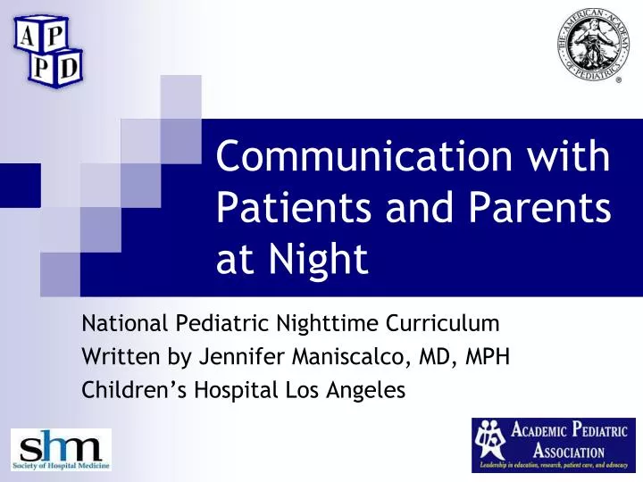 communication with patients and parents at night